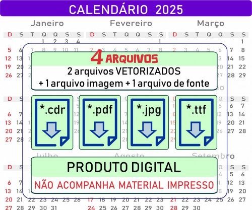 Calendário 2025 Vetorizado - Pack Com 4 Arquivos Digitais